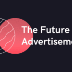 The future of Advertisement